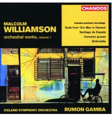 Malcolm Williamson - Œuvres Orchestrales Vol. 1