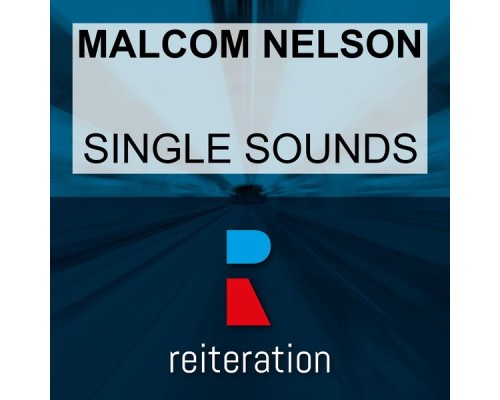 Malcom Nelson - Single Sounds