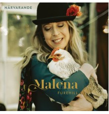 Malena Furehill - Närvarande