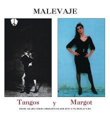 Malevaje - Tangos + Margot