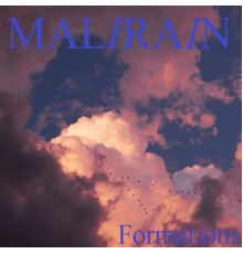 Mali Rain - Formations