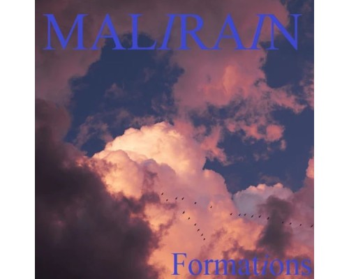 Mali Rain - Formations