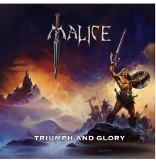 Malice - Triumph and Glory