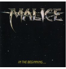 Malice - In The Beginning