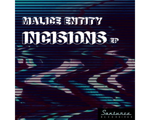 Malice Entity - Incisions (Original Mix)