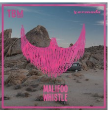 Malifoo - Whistle