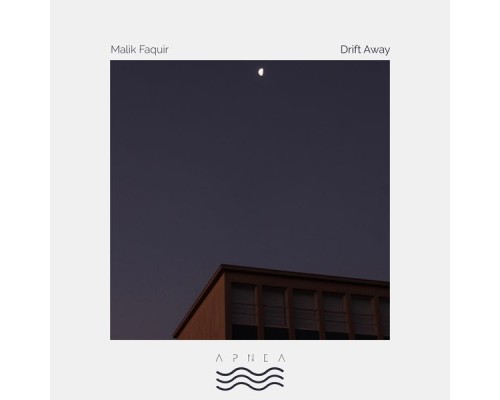 Malik Faquir - Drift Away