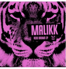 Malikk - Acid Drums EP (Original Mix)