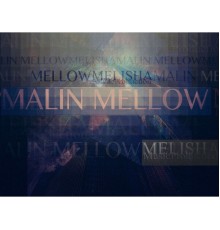 Malin Mellow - No Way Out