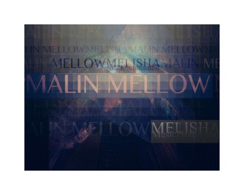 Malin Mellow - No Way Out