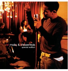 Maliq & d'Essentials - 1st Special Edition