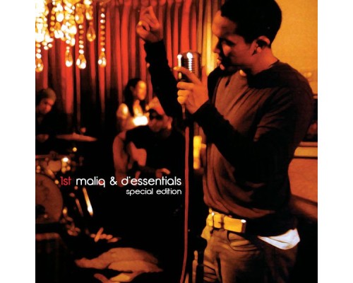 Maliq & d'Essentials - 1st Special Edition