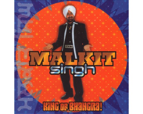 Malkit Singh - King Of Bhangra