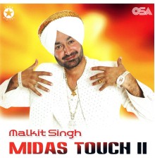 Malkit Singh - Midas Touch 2