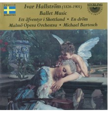 Malmo Opera Orchestra - Hallström: Ballet Music