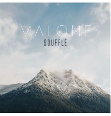 Malone - Souffle