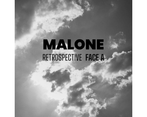 Malone - Rétrospective (Face A)