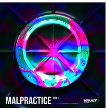 Malpractice - VR001 - Minds / Commons