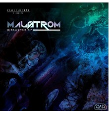 Malstrom - Slasher EP