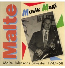 Malte Johnsons Orkester - Musik Magi