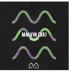 Malvin (BR) - Night (Original Mix)