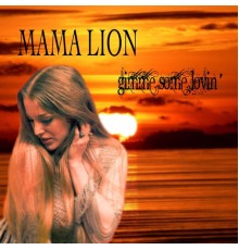 Mama Lion - Gimme Some Lovin'