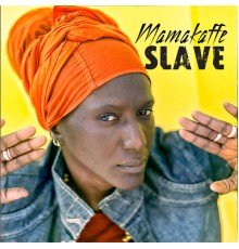 Mamakaffe - Slave