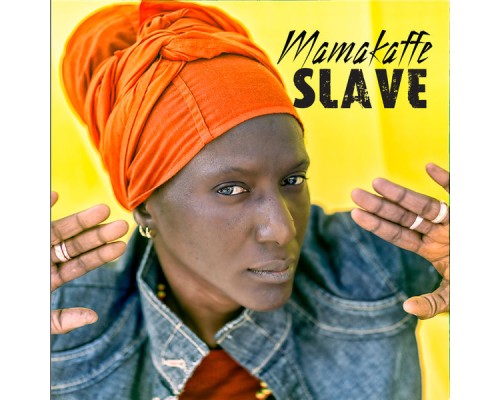 Mamakaffe - Slave