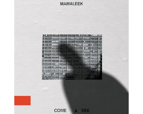 Mamaleek - Come & See