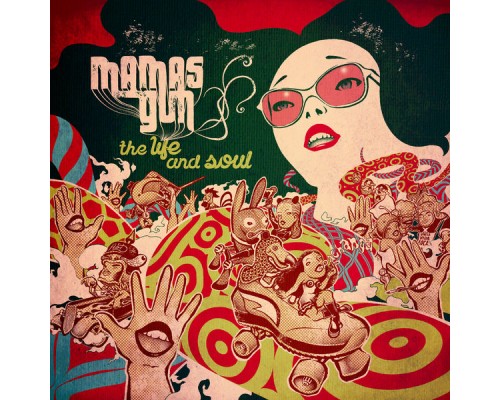 Mamas Gun - The Life & Soul