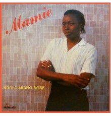 Mamie - Ndolo miano bobe