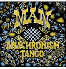 Man - Anachronism Tango