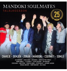 ManDoki Soulmates - Találkozások (25 év)