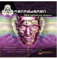 ManMadeMan - Karahana Remixes