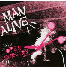 Man Alive - Open Surgery