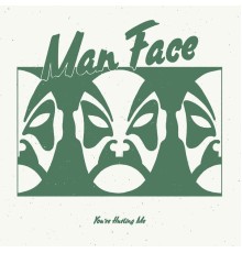 Man Face - You’re Hurting Me