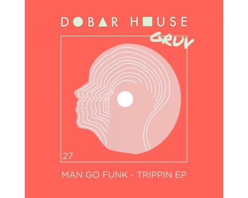 Man Go Funk - Trippin'