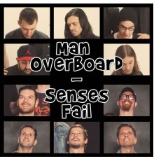 Man Overboard - Senses Fail Split