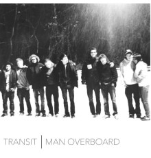 Man Overboard - Man Overboard / Transit - Split