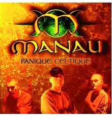 Manau - Panique Celtique