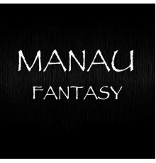 Manau - Fantasy