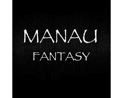 Manau - Fantasy