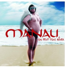 Manau - On Peut Tous Rever