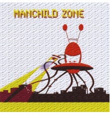 Manchild - Manchild Zone