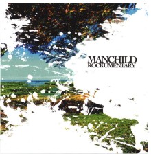 Manchild - Rockumentary