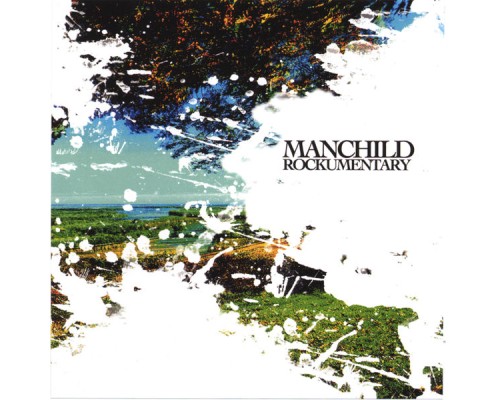 Manchild - Rockumentary