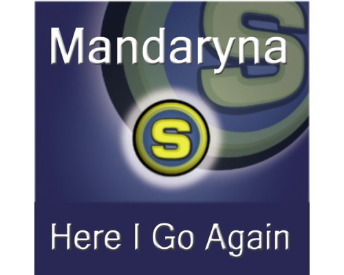 Mandaryna - Here I Go Again