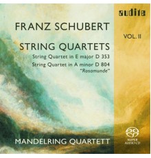Mandelring Quartett - Schubert : String Quartets, Vol. 2