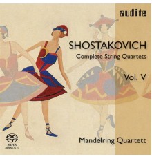 Mandelring Quartett - Shostakovich : Complete String Quartets, Vol. 5