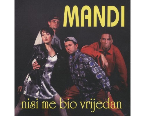 Mandi - Nisi Me Bio Vrijedan